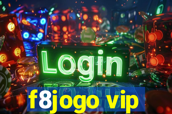 f8jogo vip